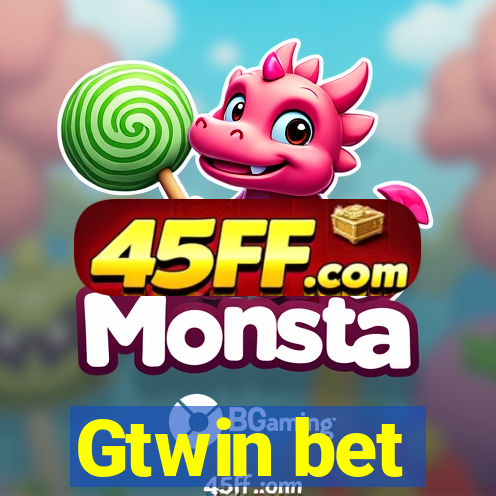 Gtwin bet